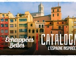 Replay Échappées belles - S16 E26 - Catalogne, l'Espagne inspirée