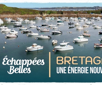 Replay Échappées belles - Bretagne, une énergie nouvelle