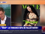 Replay L'image du jour : Brat, la tendance qu'il ne fallait pas rater ! - 26/08