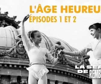 Replay Rembob'INA - L'âge heureux - épisodes 01 et 02