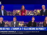 Replay BFM Grand Soir - Accord de paix : l'Europe a-t-elle encore du poids ? - 29/11