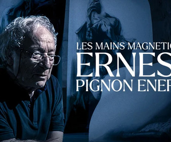 Replay Libre court - Les mains magnétiques, Ernest Pignon Ernest